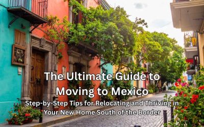 Ultimate Guide to Moving to Mexico